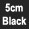 Black 5 Cm