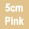 Pink 5 Cm